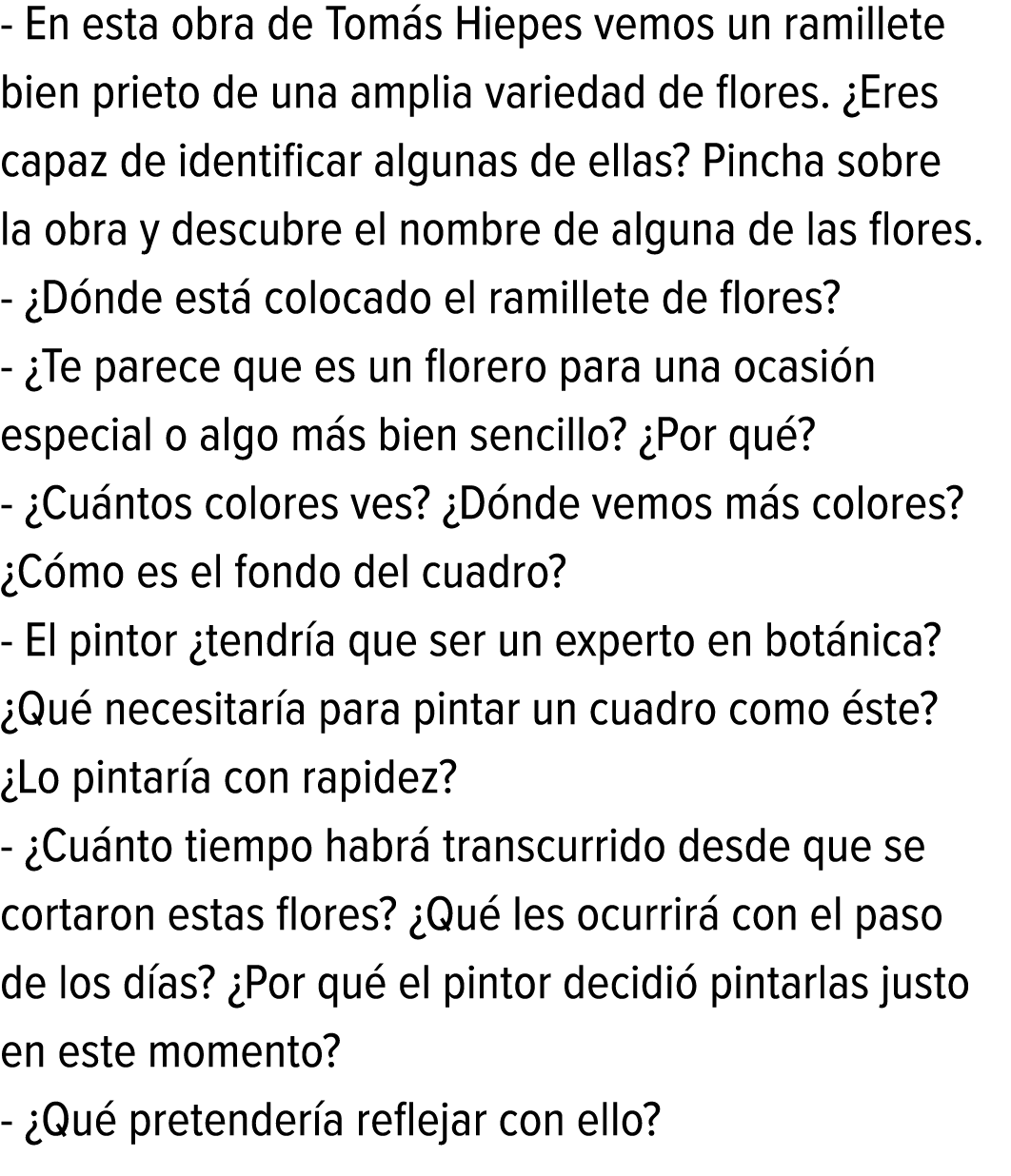 - En esta obra de Tomás Hiepes vemos un ramillete bien prieto de una amplia variedad de flores. ¿Eres capaz de identi...