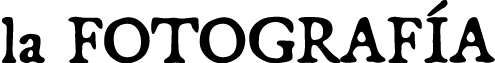 la FOTOGRAFÍA