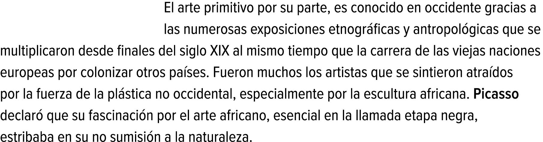 El arte primitivo por su parte, es conocido en occidente gracias a las numerosas exposiciones etnográficas y antropol...