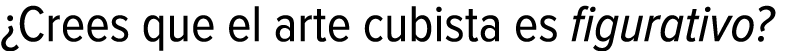 ¿Crees que el arte cubista es figurativo?