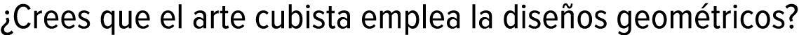 ¿Crees que el arte cubista emplea la diseños geométricos?