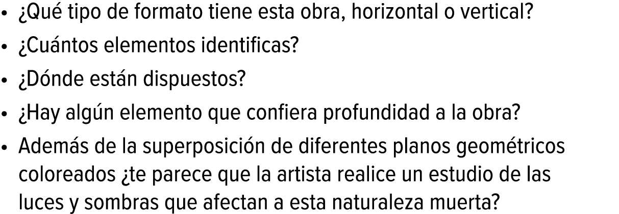 ¿Qué tipo de formato tiene esta obra, horizontal o vertical? ¿Cuántos elementos identificas? ¿Dónde están dispuestos?...