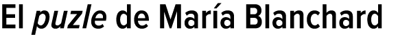 El puzle de María Blanchard