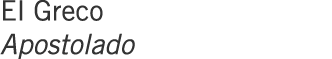 El Greco Apostolado
