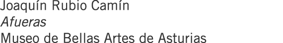 Joaquín Rubio Camín Afueras Museo de Bellas Artes de Asturias
