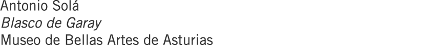 Antonio Solá Blasco de Garay Museo de Bellas Artes de Asturias