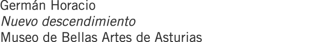 Germán Horacio Nuevo descendimiento Museo de Bellas Artes de Asturias