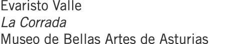 Evaristo Valle La Corrada Museo de Bellas Artes de Asturias