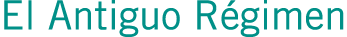 El Antiguo Régimen
