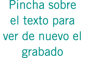 Pincha sobre el texto para ver de nuevo el grabado