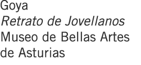 Goya Retrato de Jovellanos Museo de Bellas Artes de Asturias