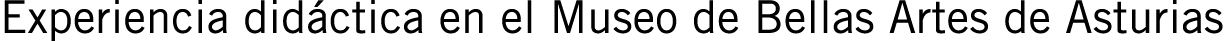 Experiencia didáctica en el Museo de Bellas Artes de Asturias