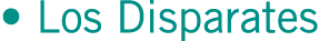 • Los Disparates