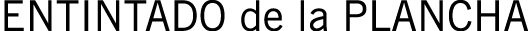 ENTINTADO de la PLANCHA