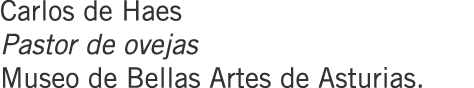 Carlos de Haes Pastor de ovejas Museo de Bellas Artes de Asturias.
