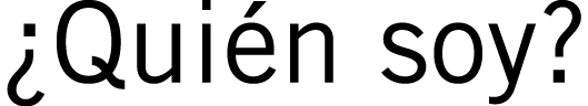 ¿Quién soy?