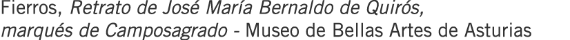 Fierros, Retrato de José María Bernaldo de Quirós, marqués de Camposagrado - Museo de Bellas Artes de Asturias