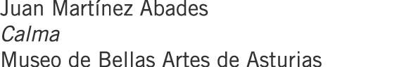 Juan Martínez Abades Calma Museo de Bellas Artes de Asturias