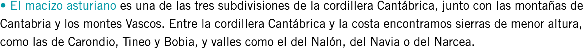 • El macizo asturiano es una de las tres subdivisiones de la cordillera Cantábrica, junto con las montañas de Cantabr...