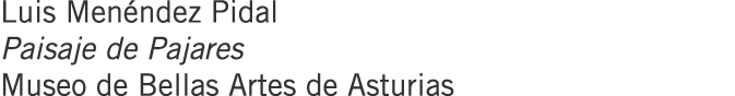 Luis Menéndez Pidal Paisaje de Pajares Museo de Bellas Artes de Asturias