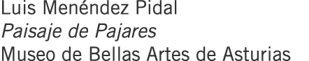 Luis Menéndez Pidal Paisaje de Pajares Museo de Bellas Artes de Asturias