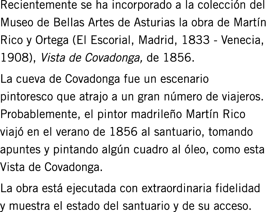 Recientemente se ha incorporado a la colección del Museo de Bellas Artes de Asturias la obra de Martín Rico y Ortega ...