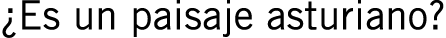 ¿Es un paisaje asturiano?