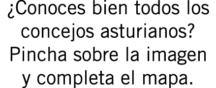 ¿Conoces bien todos los concejos asturianos? Pincha sobre la imagen y completa el mapa.