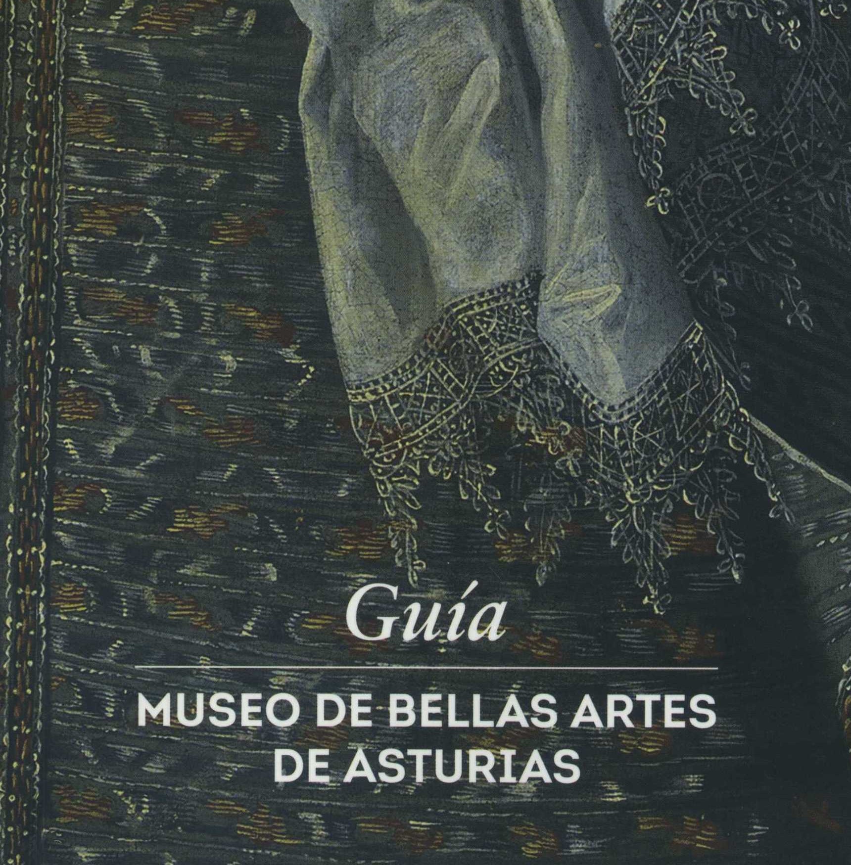 Guía del Museo de Bellas Artes de Asturias