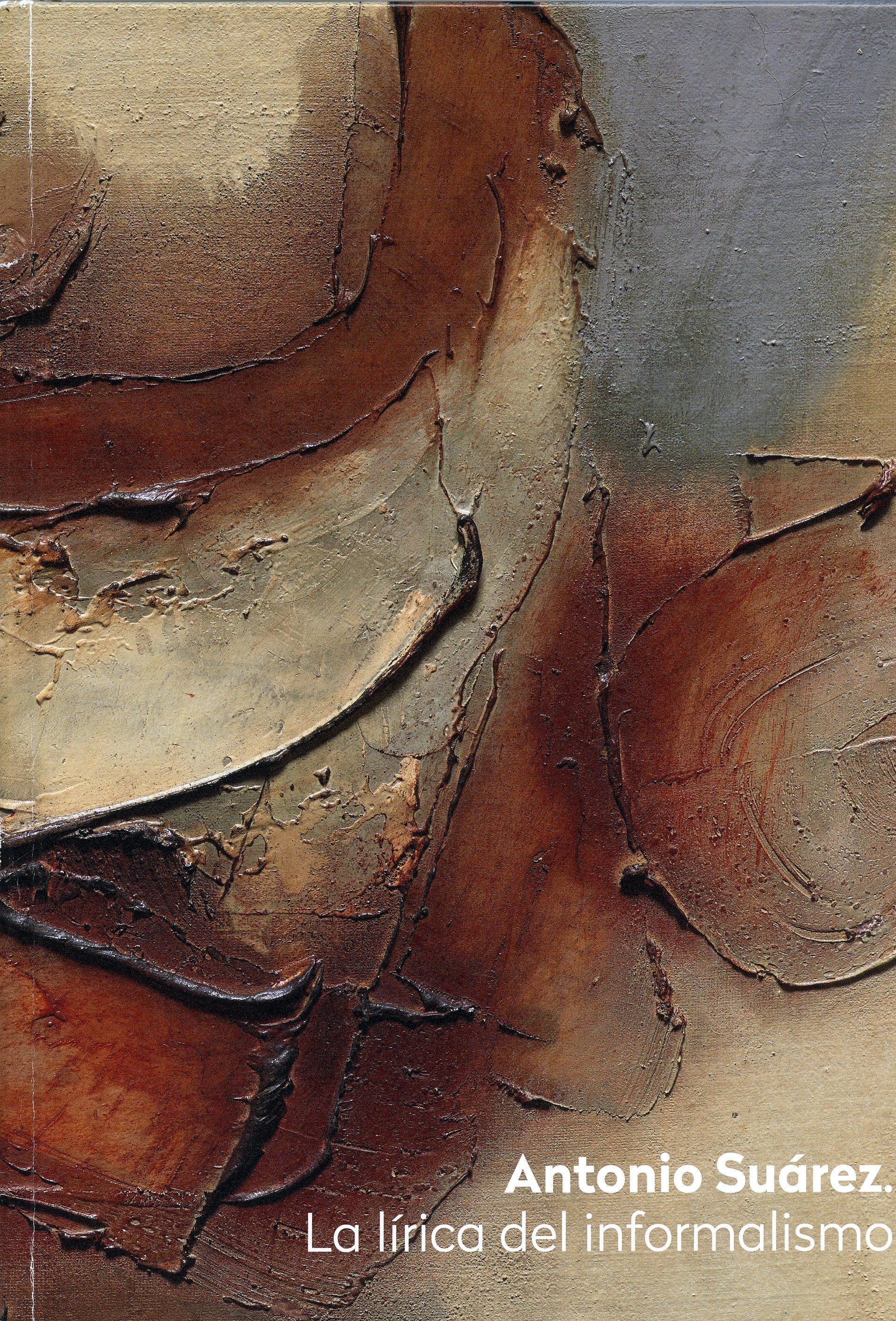 Antonio Suárez. La lírica del informalismo